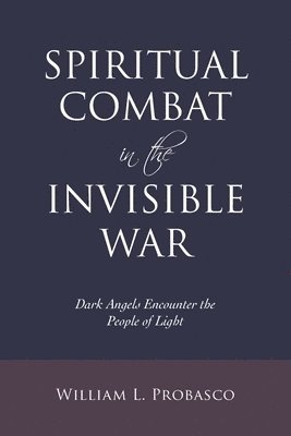 bokomslag Spiritual Combat in the Invisible War