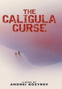 bokomslag The Caligula Curse