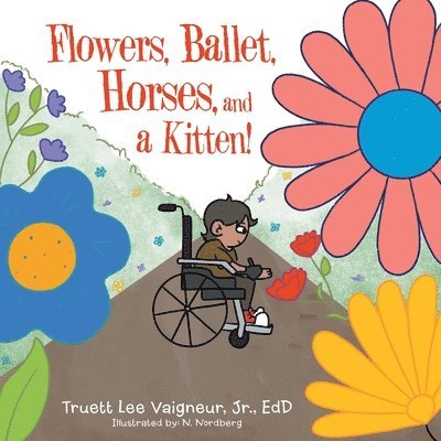 Flowers, Ballet, Horses, and a Kitten! 1