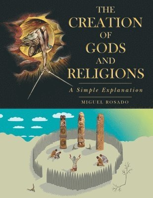 The Creation of Gods and Religions 1