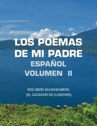 bokomslag Los Poemas De Mi Padre Espaol Volumen II