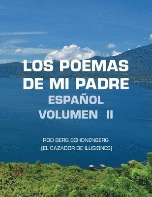 Los Poemas De Mi Padre Espaol Volumen II 1