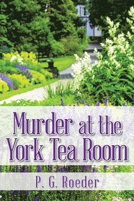 Murder at the York Tea Room 1