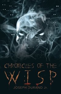 bokomslag Chronicles of the Wisp