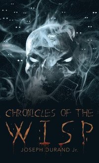 bokomslag Chronicles of the Wisp