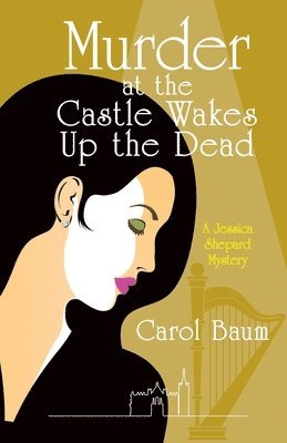 Carol Baum - Murder at the Castle Wakes up the Dead, Häftad