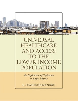 Universal Healthcare and Access to the Lower-Income Population 1