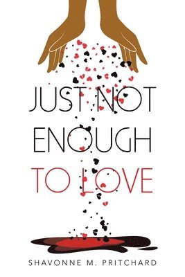 Just Not Enough to Love 1