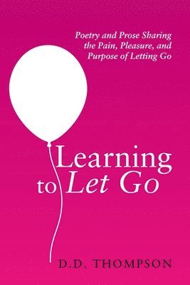 Learning to Let Go 1