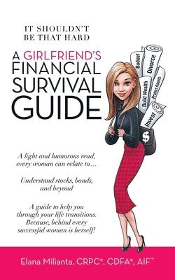 bokomslag A Girlfriend's Financial Survival Guide