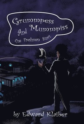 bokomslag Grummpess Mummpiss and the Freshman Start