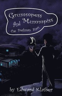 bokomslag Grummpess Mummpiss and the Freshman Start