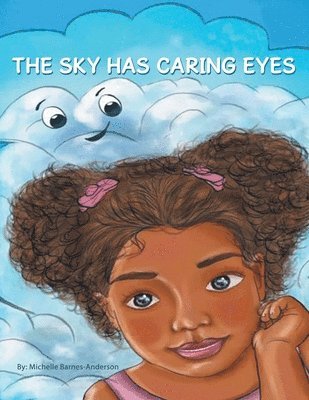 The Sky Has Caring Eyes 1