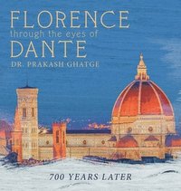 bokomslag Florence Through the Eyes of Dante