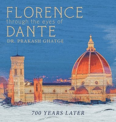 Florence Through the Eyes of Dante 1