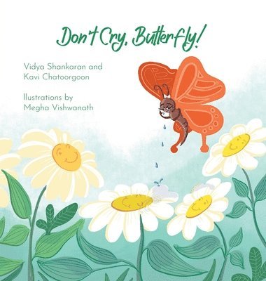 Vidya Shankaran, Kavi Chatoorgoon - Don't Cry, Butterfly!, Inbunden
