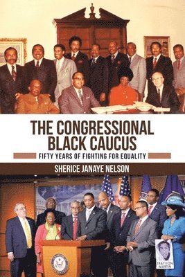 bokomslag The Congressional Black Caucus