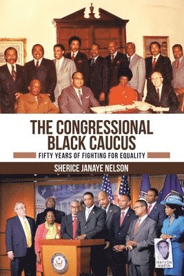 Sherice Janaye Nelson - Congressional Black Caucus, Häftad
