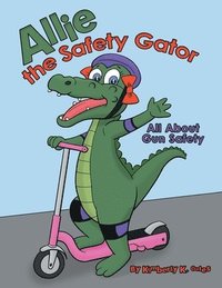 bokomslag Allie the Safety Gator