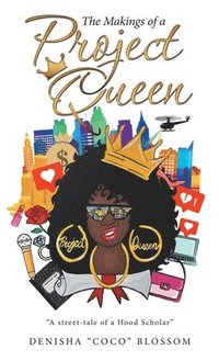 bokomslag Makings of a Project Queen