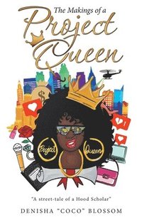 bokomslag Makings of a Project Queen