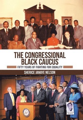Sherice Janaye Nelson - Congressional Black Caucus, Inbunden