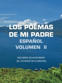 bokomslag Los Poemas De Mi Padre Espaol Volumen II