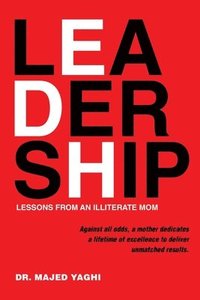 bokomslag Leadership Lessons from an Illiterate Mom