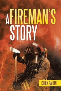 bokomslag A Fireman's Story
