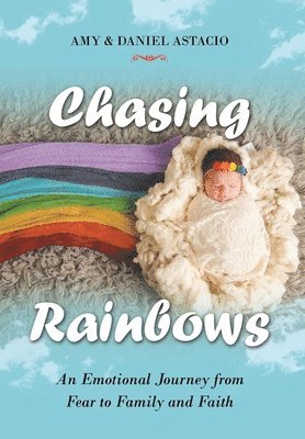 Chasing Rainbows 1