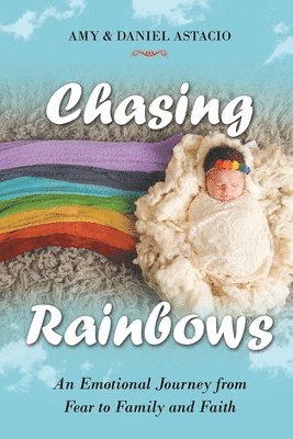 Chasing Rainbows 1