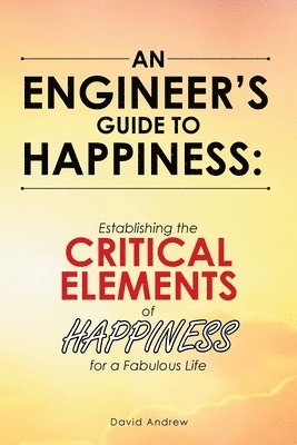 David Andrew - Engineer's Guide to Happiness, Häftad