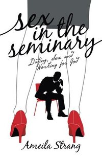 bokomslag Sex in the Seminary