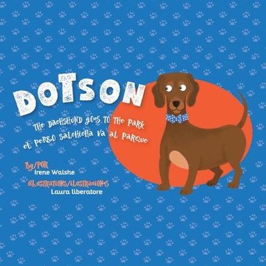 bokomslag Dotson the Dachshund Goes to the Park