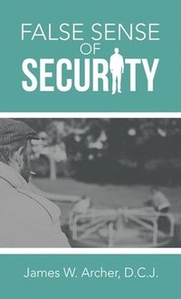 bokomslag False Sense of Security