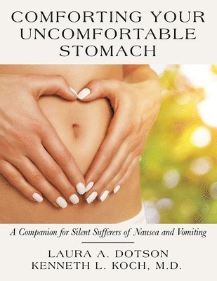 Comforting Your Uncomfortable Stomach 1