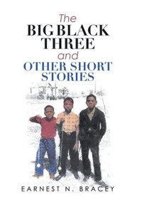 bokomslag The Big Black Three and Other Short Stories