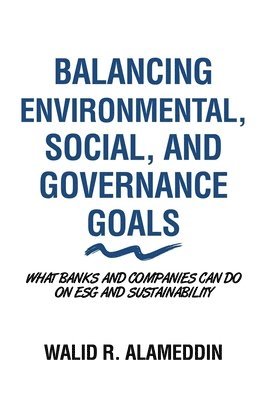 bokomslag Balancing Environmental, Social, and Governance Goals