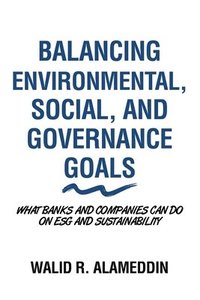 bokomslag Balancing Environmental, Social, and Governance Goals