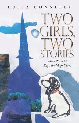 Lucia Connelly - Two Girls, Two Stories, Häftad