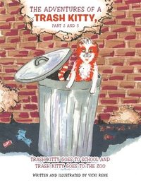 bokomslag Adventures of a Trash Kitty, Part 2 and 3