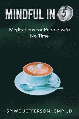 Spiwe Jefferson Cmp Jd, Spiwe Jefferson CMP. JD - Mindful in 5, Häftad