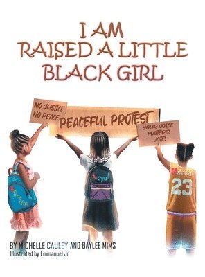 I Am Raised a Little Black Girl 1