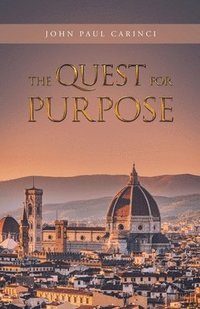 bokomslag The Quest for Purpose