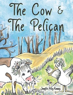 The Cow & the Pelican 1