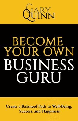 bokomslag Become Your Own Business Guru