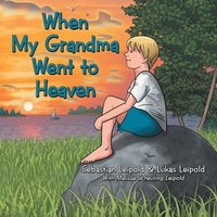 bokomslag When My Grandma Went to Heaven