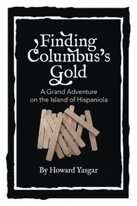 bokomslag Finding Columbus's Gold