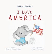 bokomslag Little Liberty's: I Love America