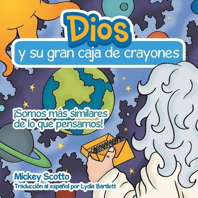 Mickey Scotto - Dios Y Su Gran Caja De Crayones, Häftad